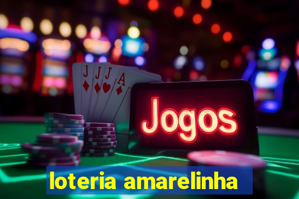 loteria amarelinha