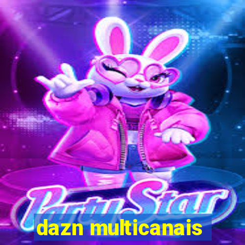 dazn multicanais