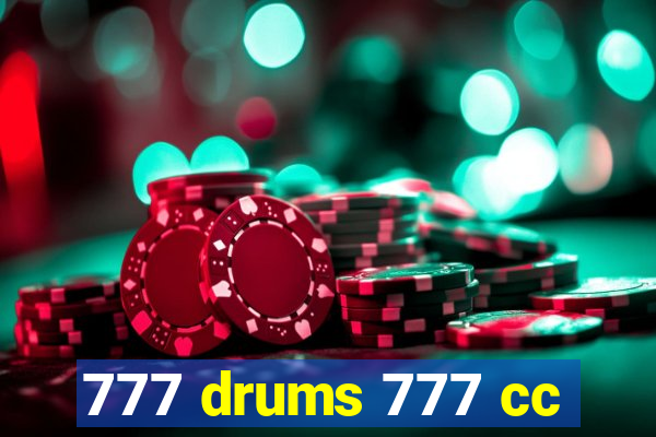 777 drums 777 cc