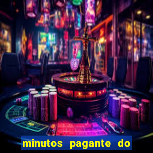 minutos pagante do fortune tiger