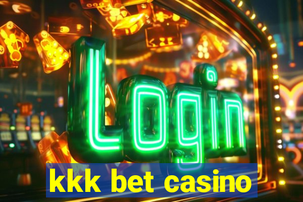 kkk bet casino