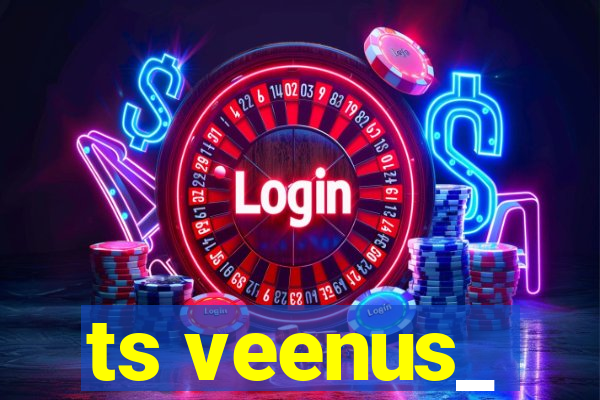 ts veenus_