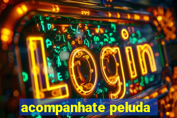 acompanhate peluda