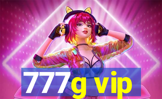 777g vip