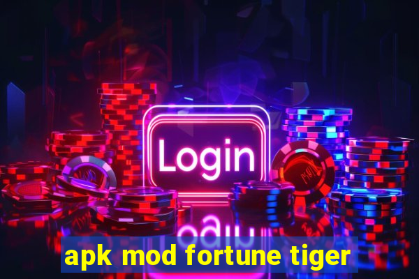 apk mod fortune tiger