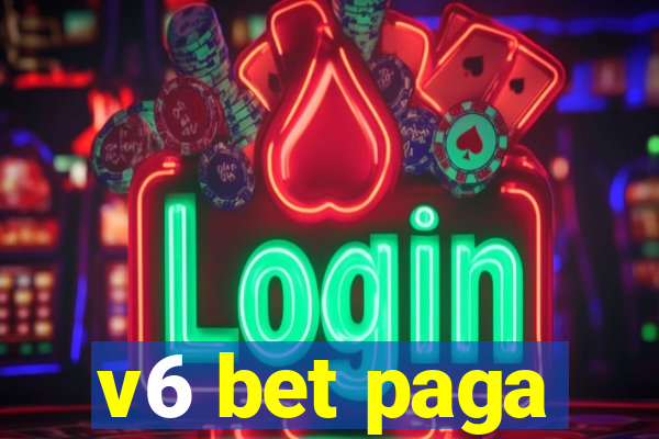 v6 bet paga