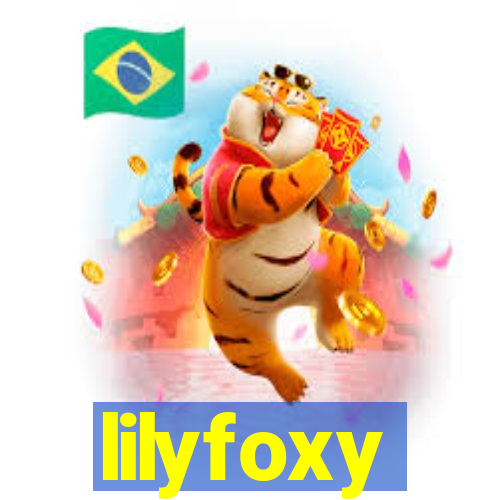 lilyfoxy