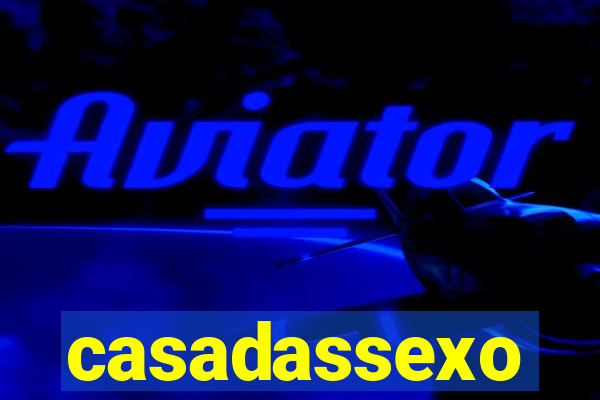 casadassexo