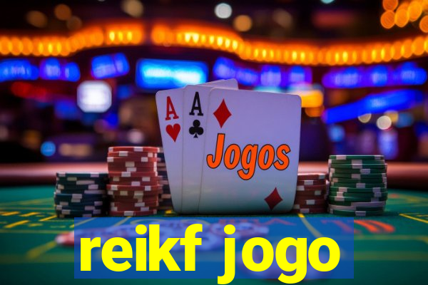 reikf jogo