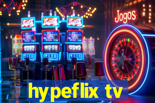 hypeflix tv