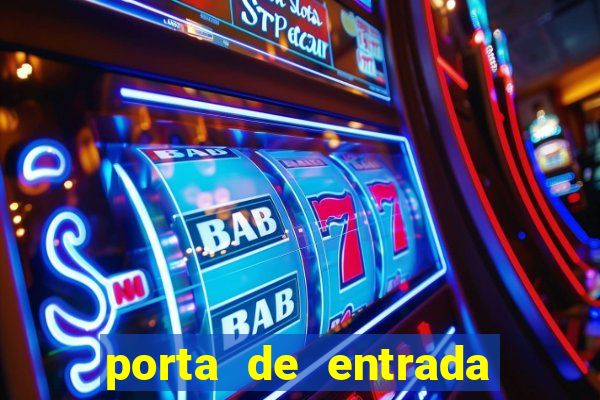 porta de entrada do excluído