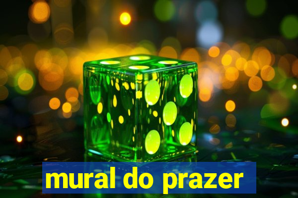 mural do prazer