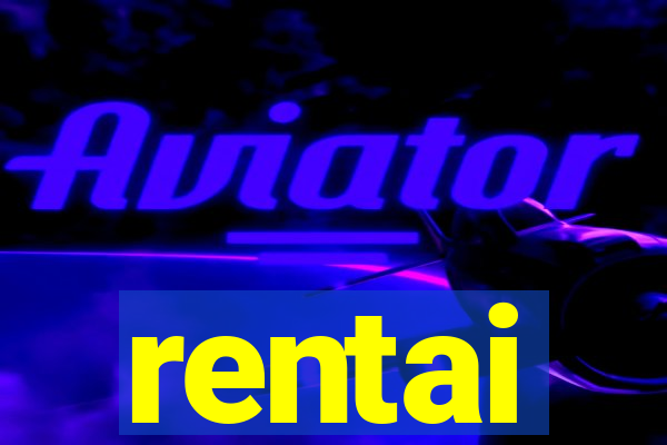 rentai