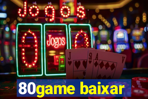 80game baixar