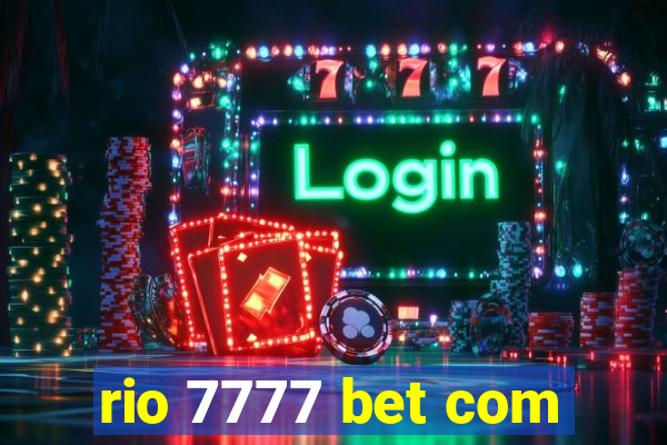 rio 7777 bet com