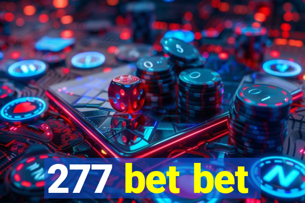 277 bet bet