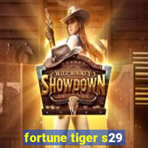 fortune tiger s29