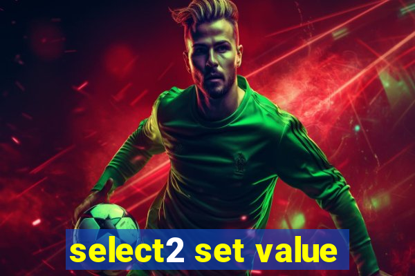 select2 set value