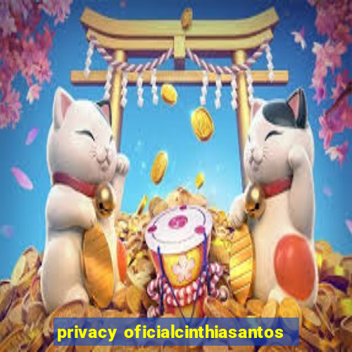 privacy oficialcinthiasantos