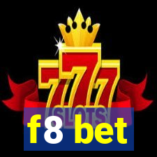 f8 bet