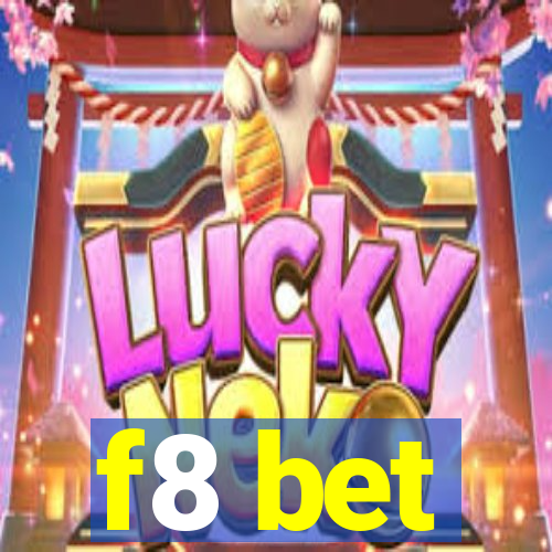 f8 bet