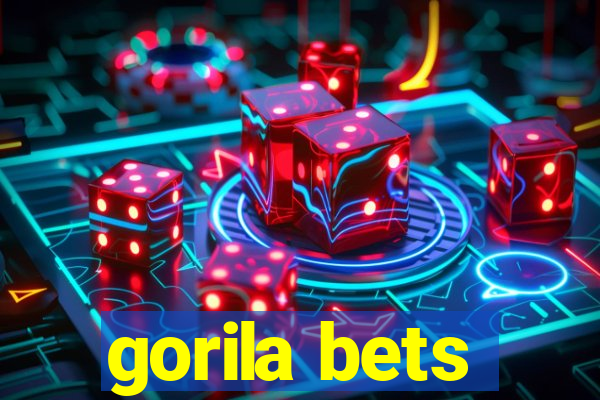 gorila bets