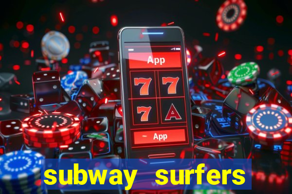 subway surfers aposta 1 real
