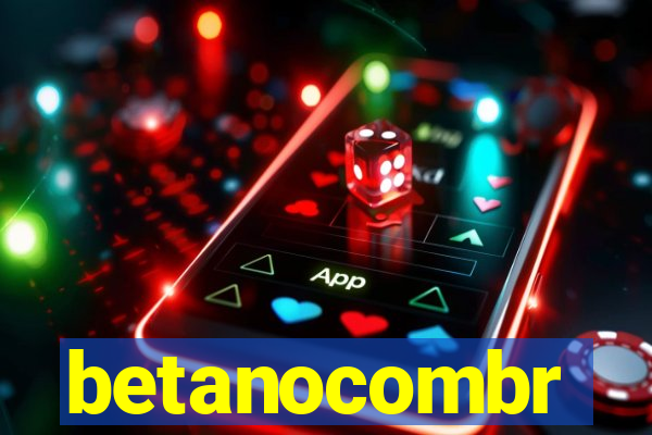 betanocombr