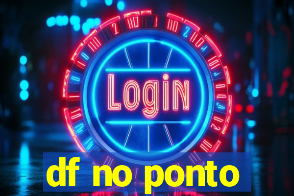 df no ponto