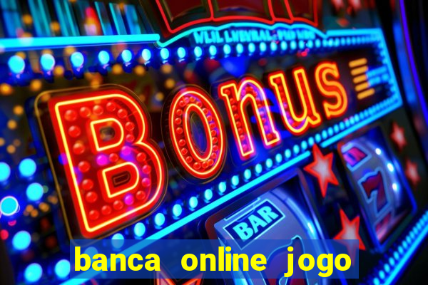 banca online jogo do bicho