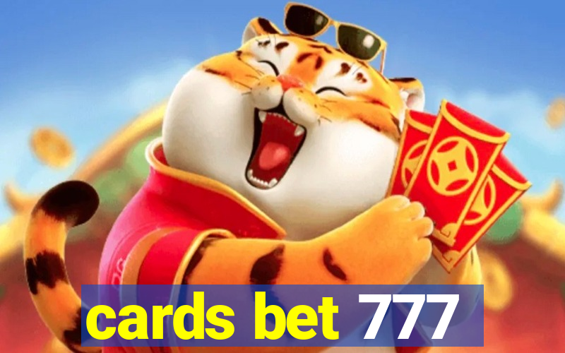 cards bet 777