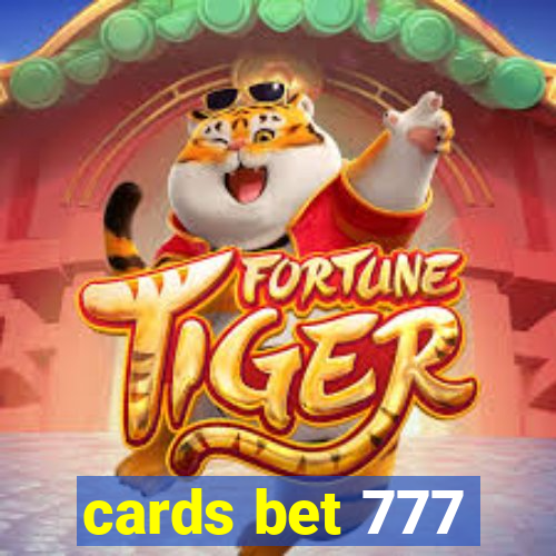 cards bet 777