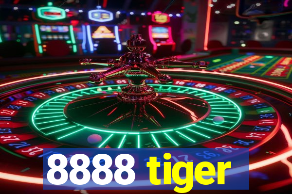 8888 tiger
