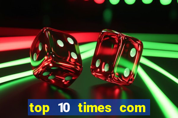top 10 times com mais gols no mundo