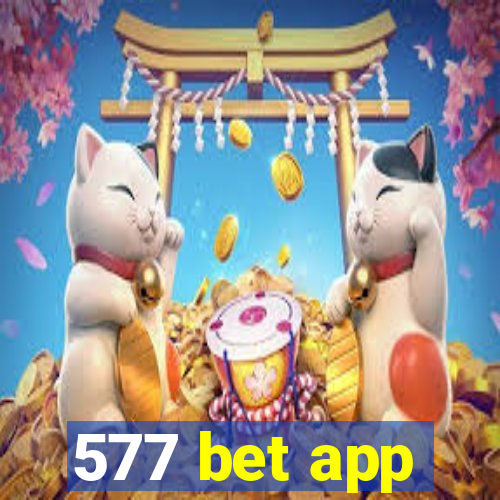 577 bet app