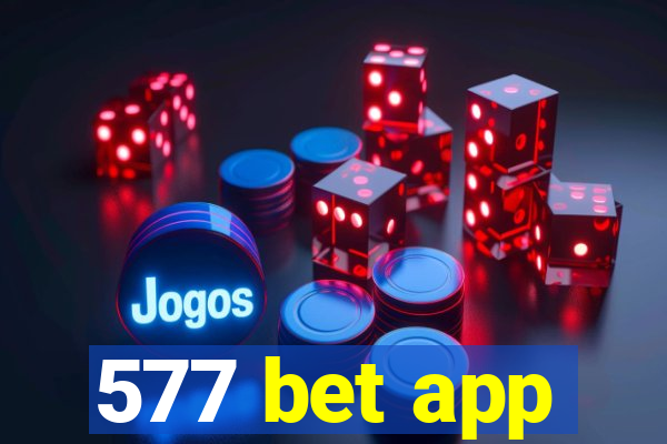 577 bet app