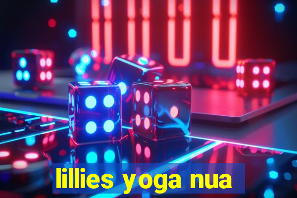 lillies yoga nua
