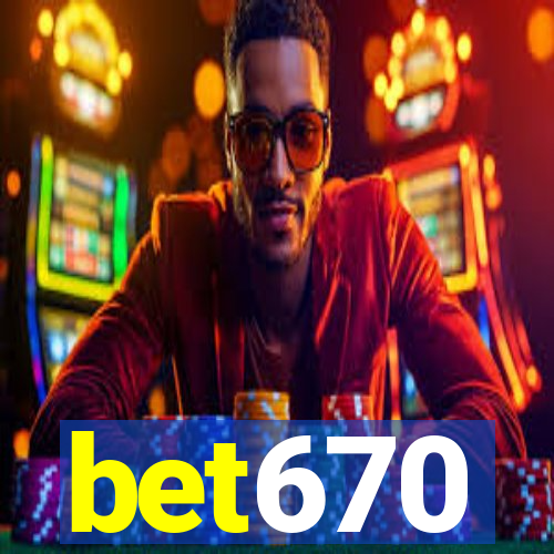 bet670