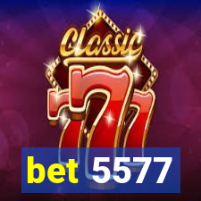 bet 5577