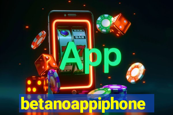 betanoappiphone