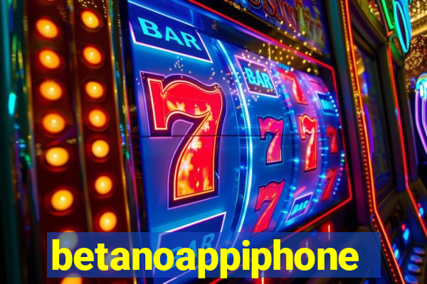 betanoappiphone