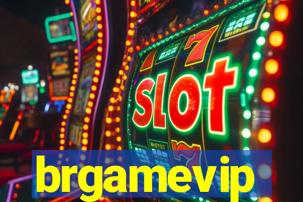 brgamevip