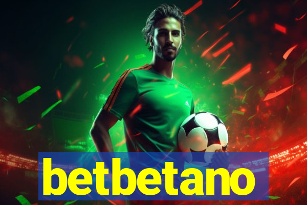 betbetano