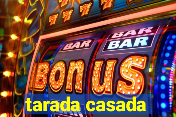 tarada casada