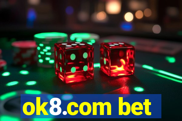 ok8.com bet