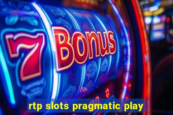 rtp slots pragmatic play