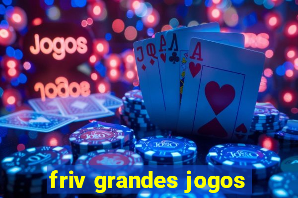 friv grandes jogos