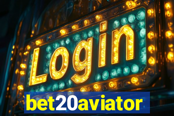 bet20aviator
