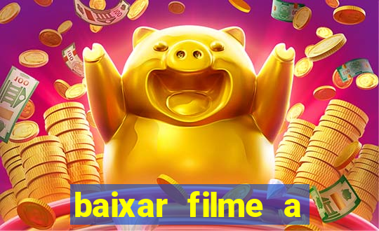 baixar filme a bela e a fera