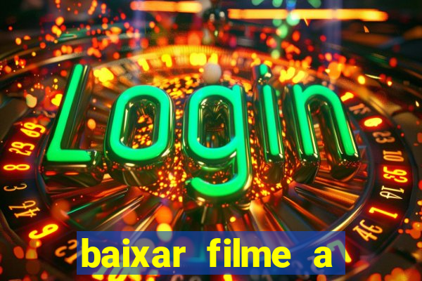 baixar filme a bela e a fera